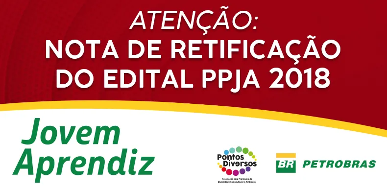 Atenção: NOTA DE RETIFICAÇÃO DO EDITAL – PPJA 2018