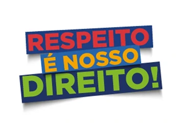 Respeito é nosso direito